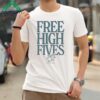 Tanner Smith Free High Fives Shirt