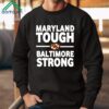 Wes Moore Maryland Tough Baltimore Strong Flag Shirt