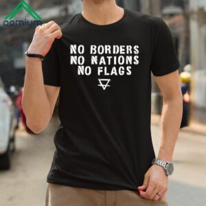 No Borders No Nations No Flags Shirt