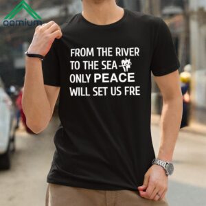 Ahmed Fouad Alkhatib From The River To The Sea Only Peace Will Set Us Free Shirt