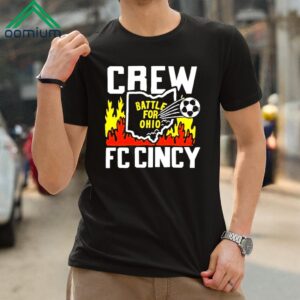 Battle For Ohio Crew And FC Cincy Shirt