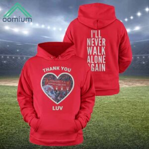 Jurgen Klopp Thank You Luv I'll Never Walk Alone Again Hoodie