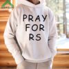 Pray For Rs Shirt