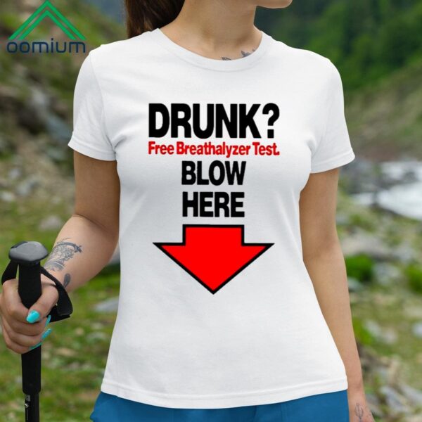 Rachel Sennott Drunk Free Breathalyzer Test Blow Here Shirt