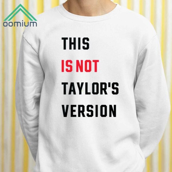 This Is Not Taylor's Version Shirt