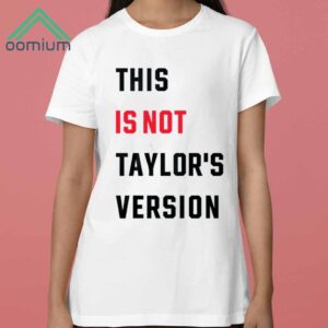 This Is Not Taylor's Version Shirt