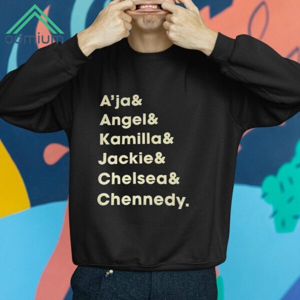 A'ja Angel Kamilla Jackie Chelsea Chennedy Shirt