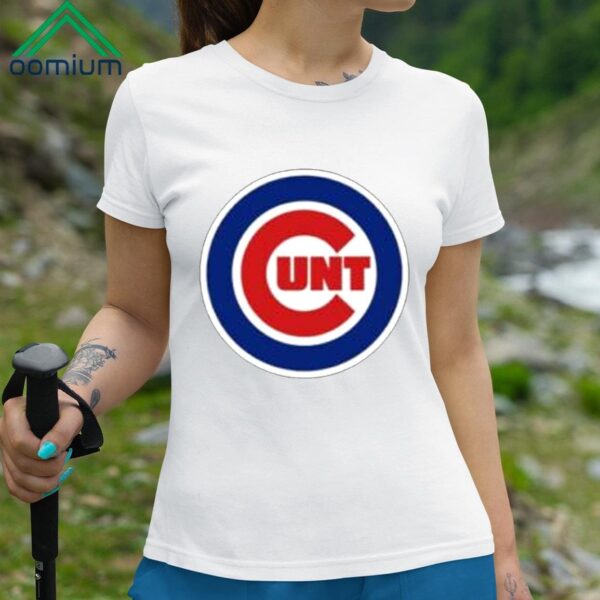 Cubs Cunt Shirt