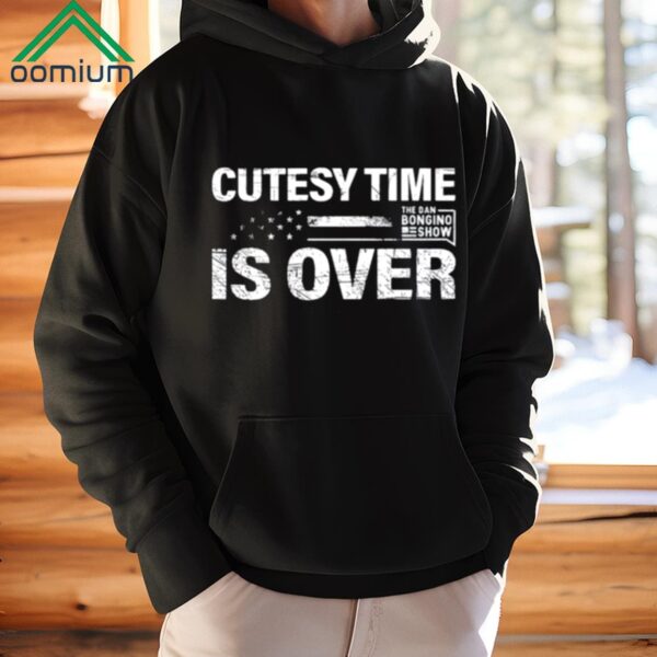 Cutesy Time Is Over Shirt