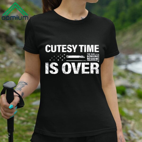 Cutesy Time Is Over Shirt