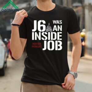 Defender Of The Republic J6 Was An Inside Job Never Forget Shirt