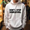 Dont Stop Disbelieving Shirt 1