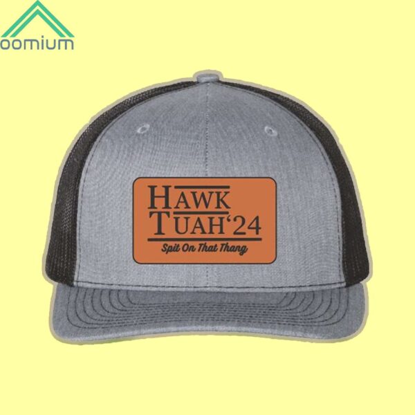 Hawk Tuah 24 Spit On That Thang Leather Patch Hat