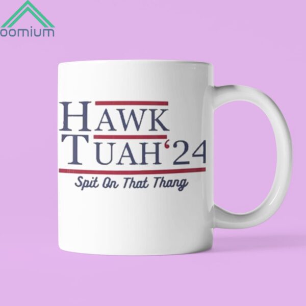 Hawk Tuah 24 Spit On That Thang Mug