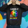 I Licked It So It's Mine Shirt 4 Black