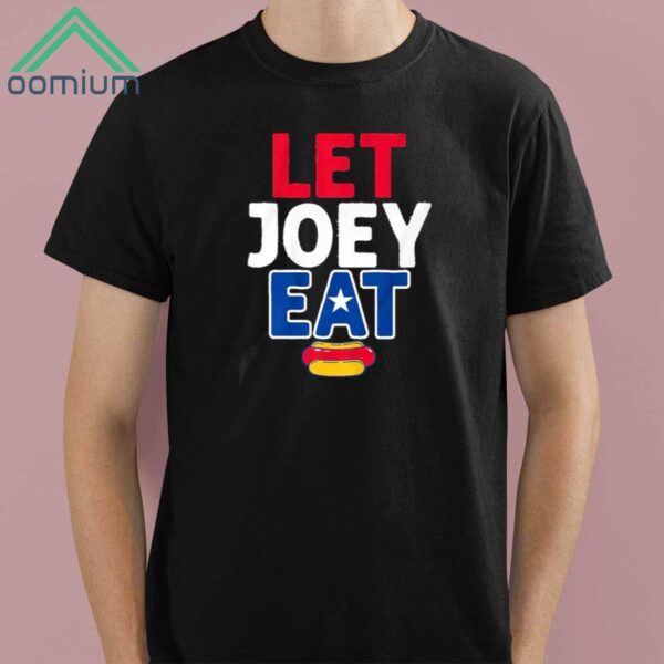 Joey Chestnut Let Joey Eat Shirt