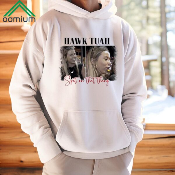 Spit On That Thang Hawk Tuah Shirt