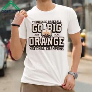 Tennessee Volunteers 2024 Baseball College World Series Champions Go Big Orange Shirt