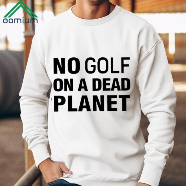 The Pga Tour Rebel For Life No Golf On A Dead Planet Shirt