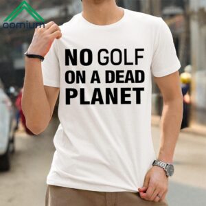 The Pga Tour Rebel For Life No Golf On A Dead Planet Shirt