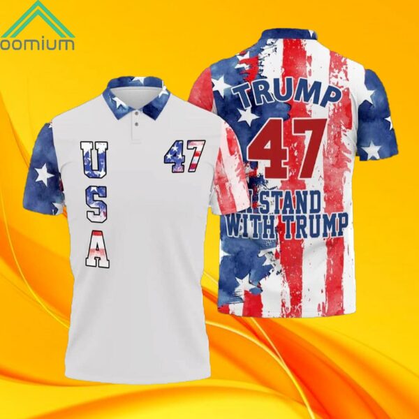 Trump 47 I Stand With Trump American Flag Polo Shirt