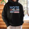 Vote Felon Trump 2024 45 And 47 Funny Vote For The Felon Shirt