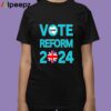 Vote Reform 2024 Shirt 3