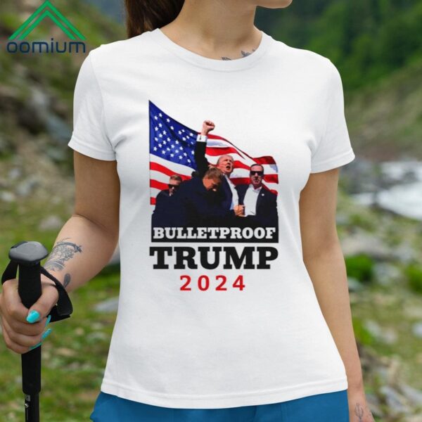 Bulletproof Trump 2024 Shirt