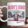 Daddy's Home Trump Mug