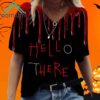 Hello There Hell Here Print T Shirt