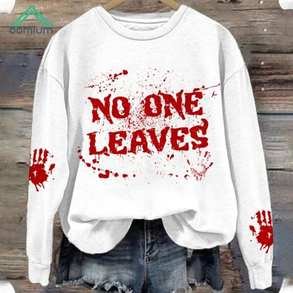 Horrible Blood No One Leaves Shirt