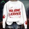 Horrible Blood No One Leaves Shirt