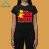 I Suffer From High Stress Getting Very High Shirt