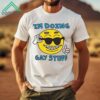 I'm Doing Gay Stuff Shirt