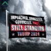 Impeached Arrested Convicted Shot Still Standing Trump 2024 Flag