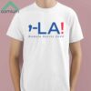 Kamala Harris 2024 Comma LA Shirt