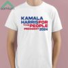 Kamala Harris For The People President 2024 Shirt