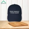 Kamala Harris Make America Laugh Again Hat