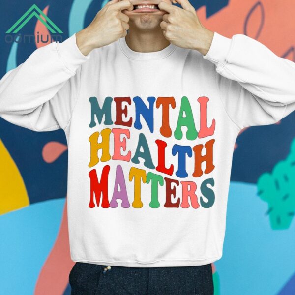 Mental Health Matters Shirt