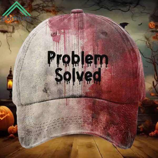 Problem Solved Bloody Halloween Print Hat