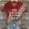 Women's Halloween Hell Was Full So I Came Back Print Shirt