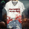 Women's Hello Darkness, My Old Friend Halloween Blood Splatter Print Shirt