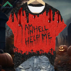 Women's I Am In Hell Help Me Print Shirt