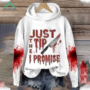 Women’s Just The Tip I Promise Bloody Halloween Hoodie