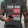 2024 Too Big To Rig We The People Shirt