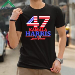 47 Kamala Harris Madam President The First But Not The Last America Flag Shirt