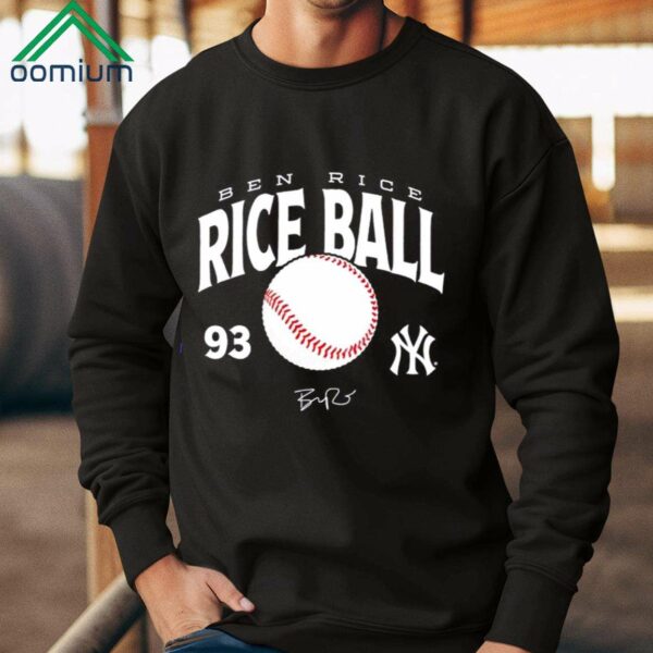 Ben Rice New York Yankees Rice Ball 93 Signature Shirt