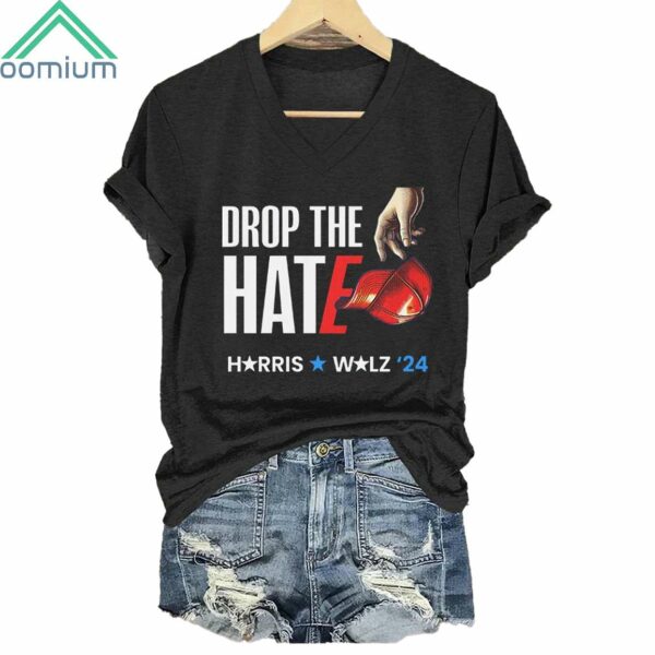 Drop The Hate Harris Walz 2024 V Neck Shirt