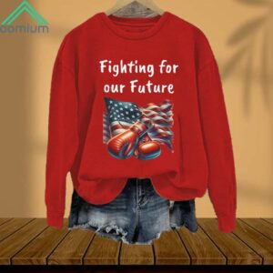 Fighting For Our Future American Flag Boxing Gloves Sweatshirt