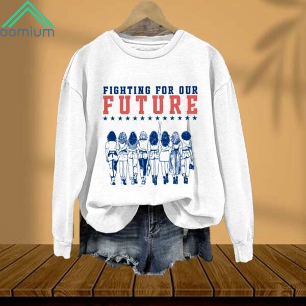 Fighting For Our Future Sweatshirt